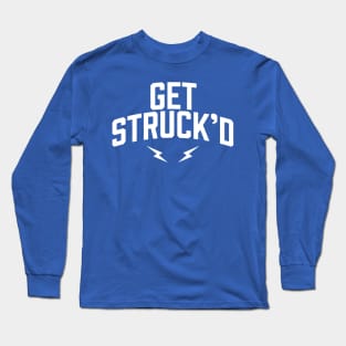 Get Struck'd Long Sleeve T-Shirt